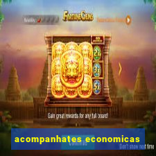 acompanhates economicas